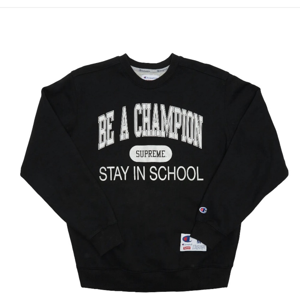 Supreme X Champion “ Be a Champion Stay in School”